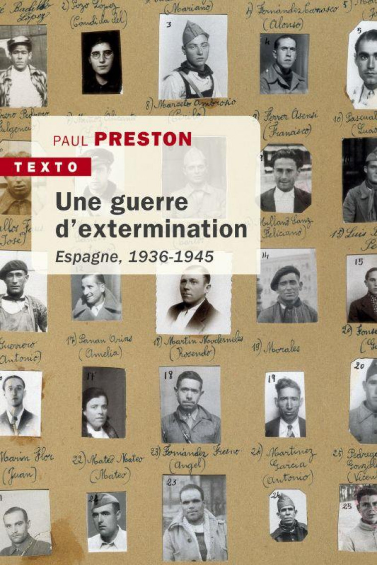 UNE GUERRE D'EXTERMINATION - ESPAGNE, 1936-1945 - PRESTON PAUL - TALLANDIER