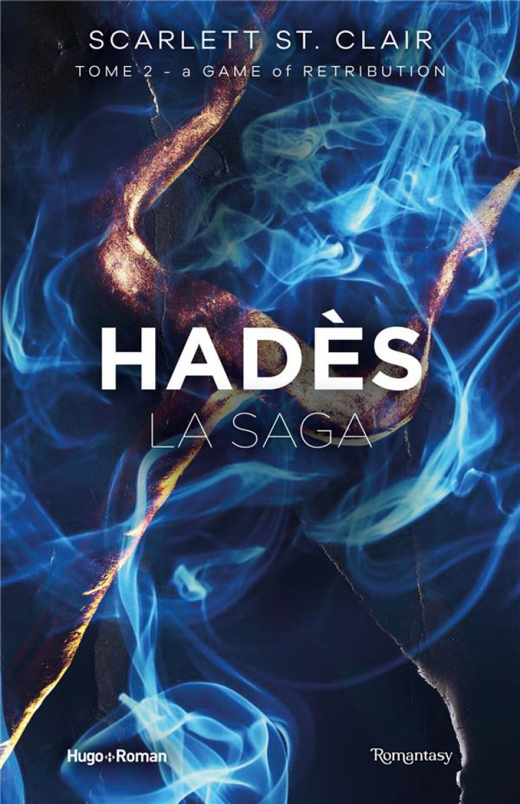 LA SAGA D'HADES - TOME 02 - A GAME OF RETRIBUTION - ST. CLAIR SCARLETT - HUGO JEUNESSE