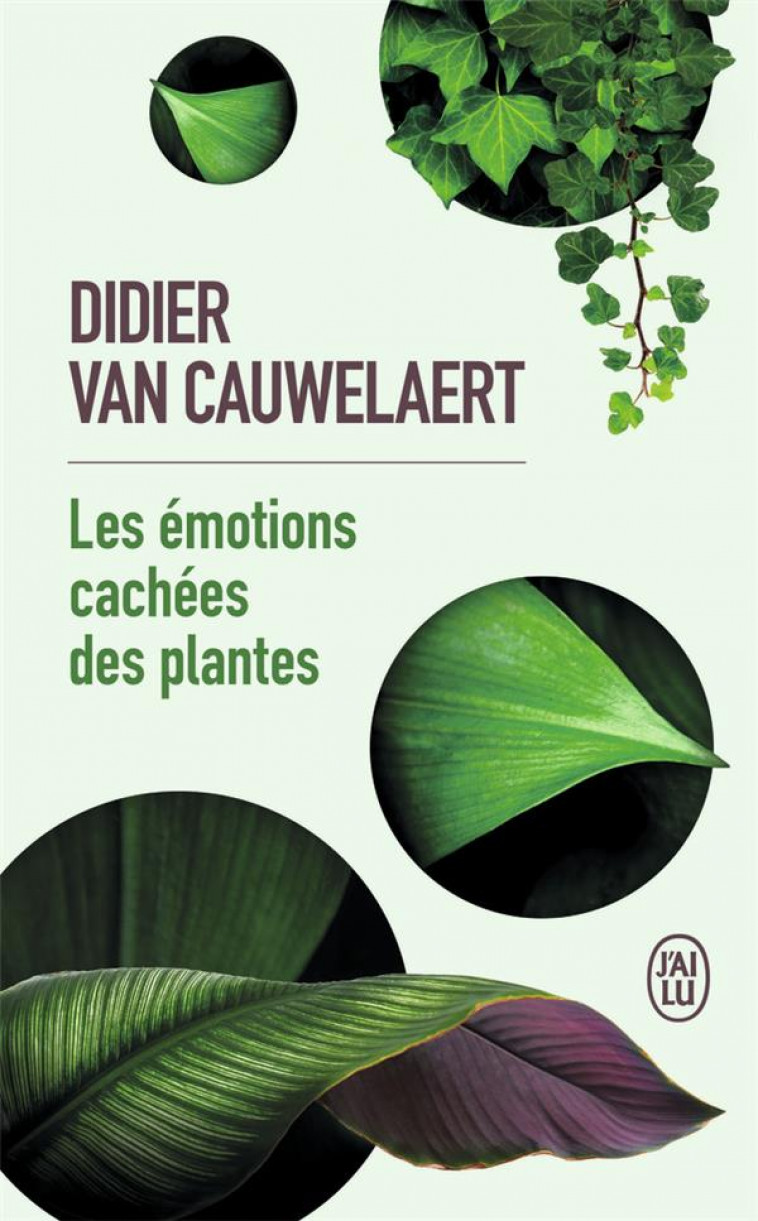 LES EMOTIONS CACHEES DES PLANTES - VAN CAUWELAERT/CLERC - J'AI LU