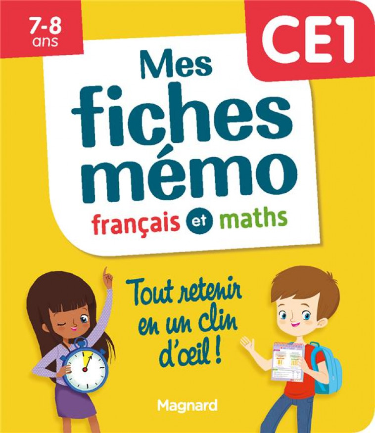 MES FICHES MEMO FRANCAIS ET MATHS CE1 - TOUT RETENIR EN UN CLIN D'OEIL - CEARD MORGANE - MAGNARD