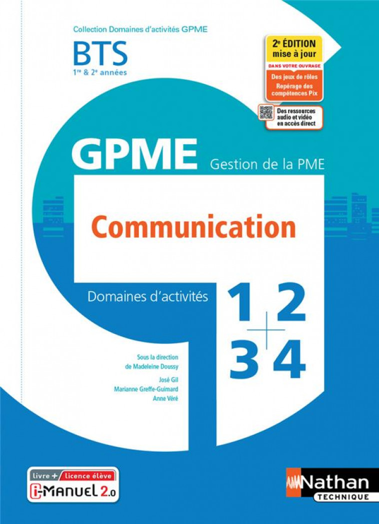 COMMUNICATION BTS GESTION DE LA PME 1ERE/2EME ANNEES (DOM ACT GPME) LIVRE + LICENCE ELEVE - 2021 - GIL/GREFFE-GUIMARD - CLE INTERNAT