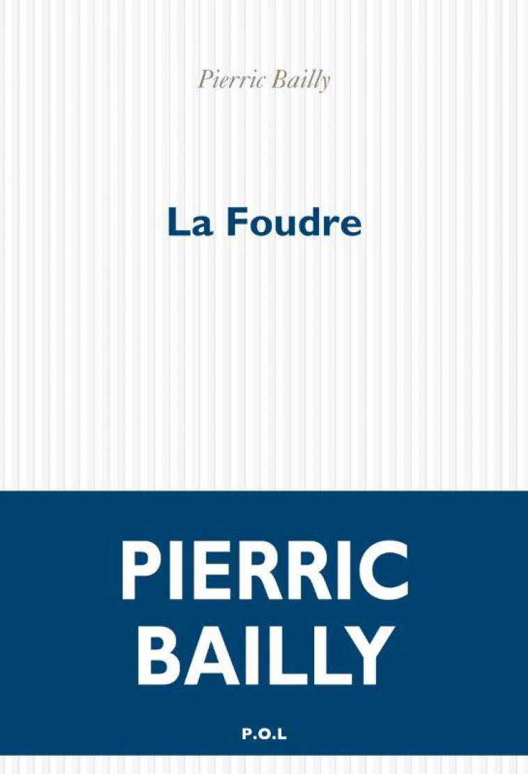 LA FOUDRE - BAILLY PIERRIC - POL
