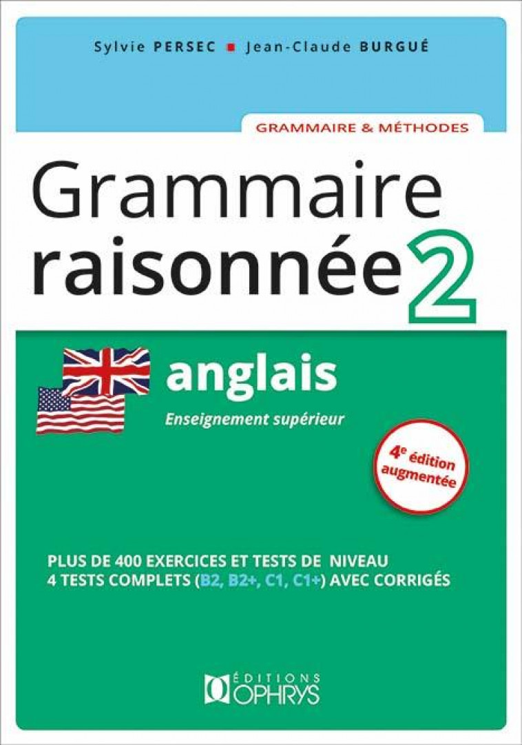 GRAMMAIRE RAISONNEE ANGLAIS 2 - PERSEC SYLVIE - OPHRYS