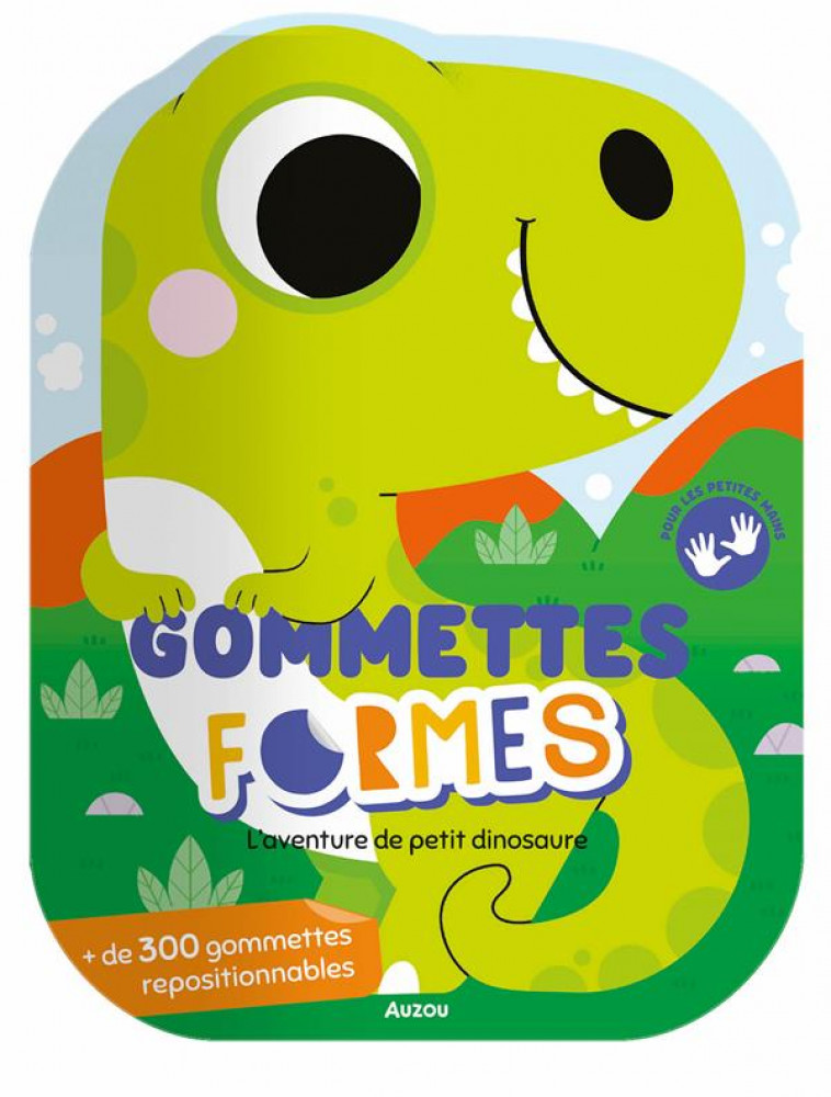 GOMMETTES FORMES - L'AVENTURE DE PETIT DINOSAURE - SORTE MARTA - PHILIPPE AUZOU