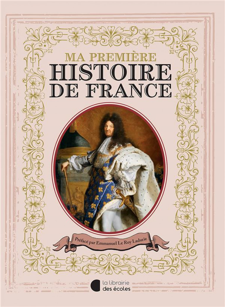 MA PREMIERE HISTOIRE DE FRANCE (2023) - XXX - LIB DES ECOLES