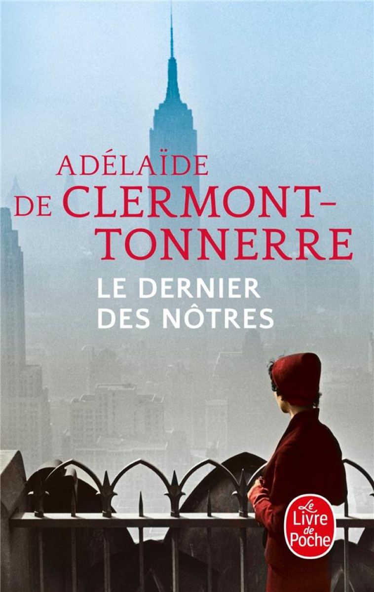 LE DERNIER DES NOTRES - CLERMONT-TONNERRE A. - LGF/Livre de Poche