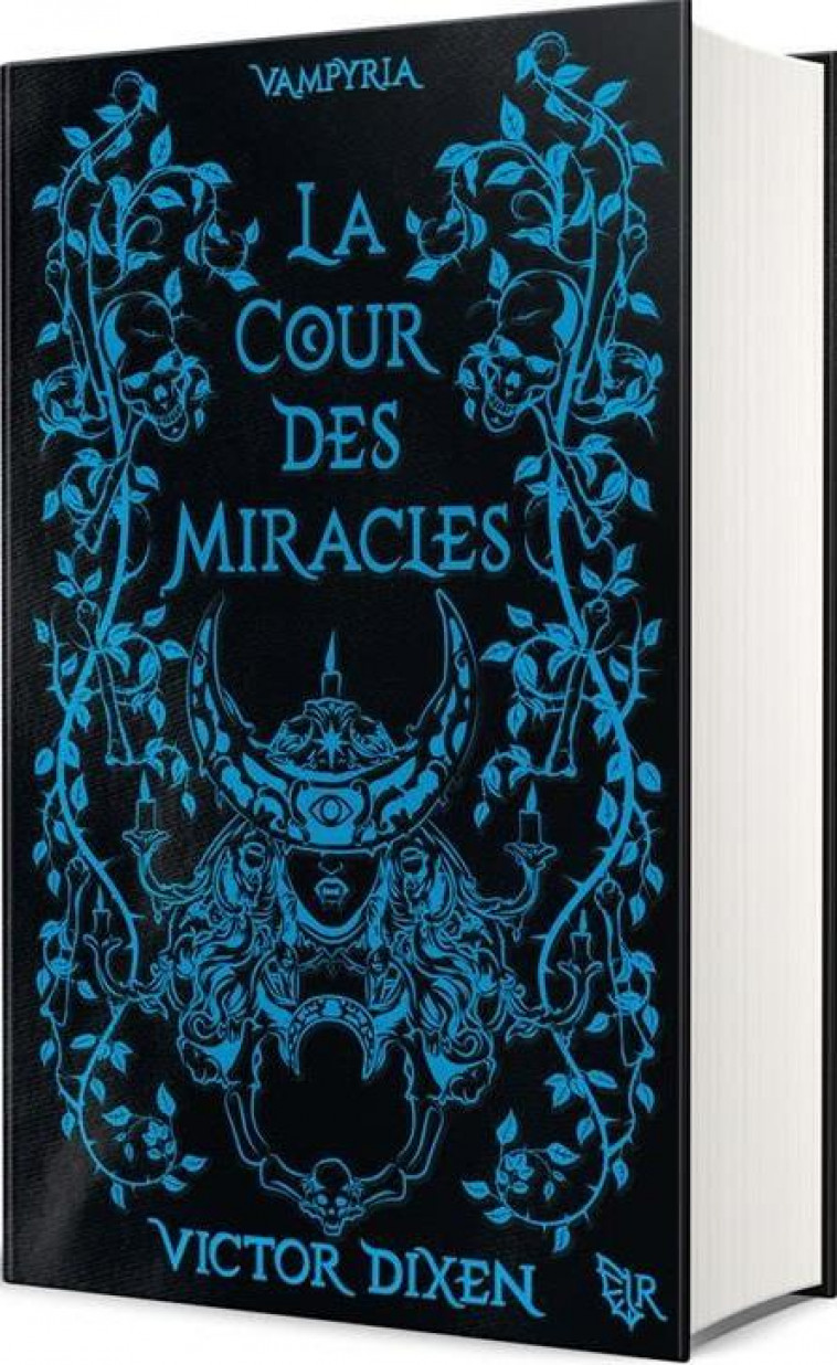 VAMPYRIA - LIVRE 2 LA COUR DES MIRACLES - EDITION COLLECTOR - DIXEN VICTOR - ROBERT LAFFONT