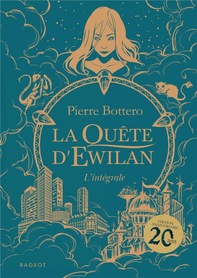 LA QUETE D-EWILAN - INTEGRALE - NOUVELLE EDITION - BOTTERO PIERRE - RAGEOT