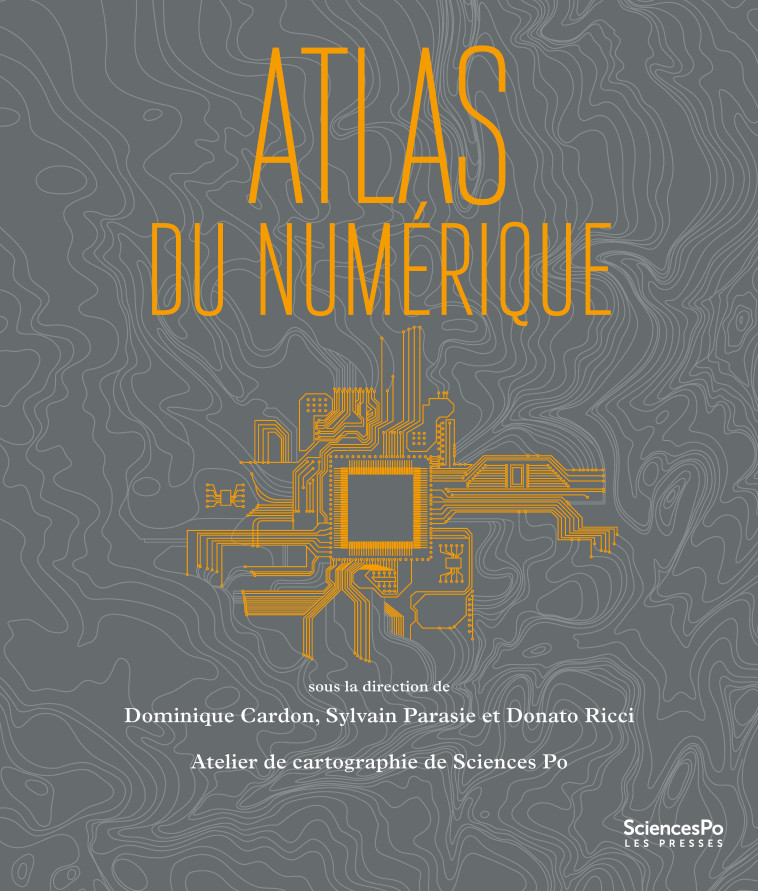 ATLAS DU NUMERIQUE -  MÉDIALAB DE SCIENCES PO - SCIENCES PO