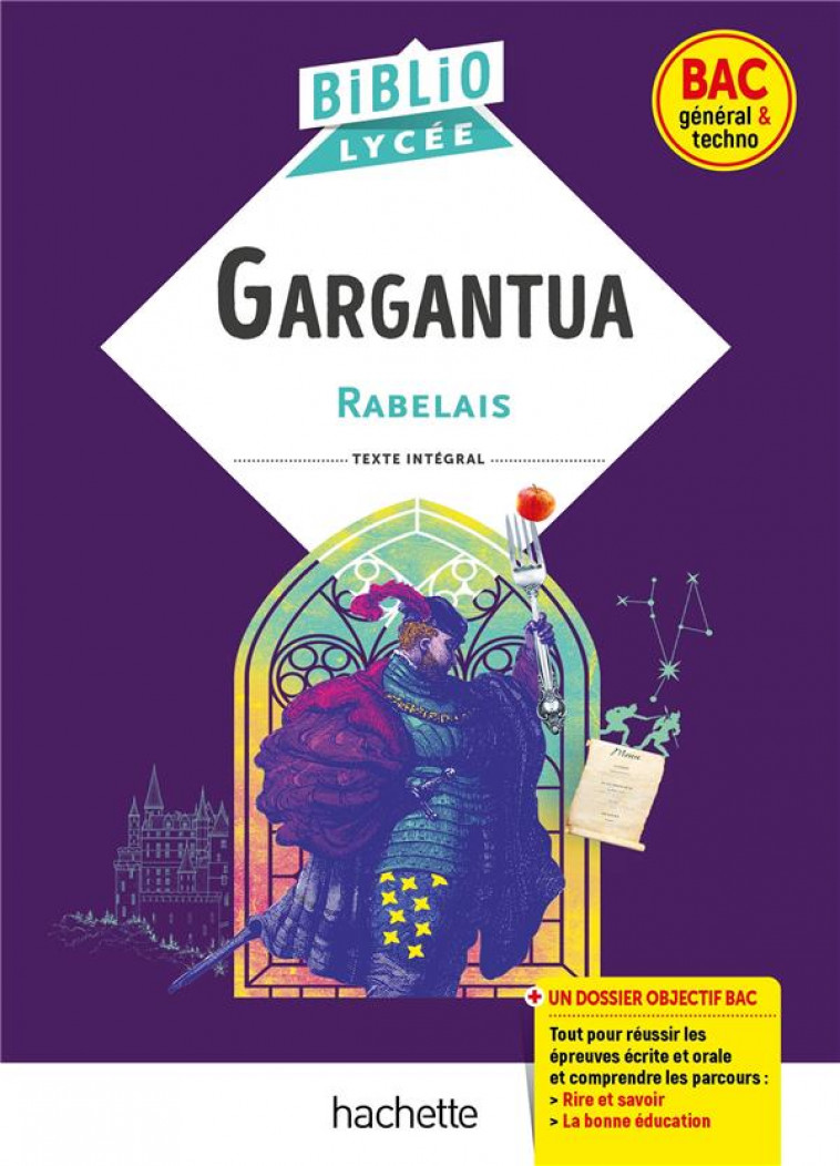 BIBLIOLYCEE GARGANTUA (RABELAIS) - BAC 2024 - PARCOURS : RIRE ET SAVOIR - LA BONNE EDUCATION - RABELAIS - HACHETTE