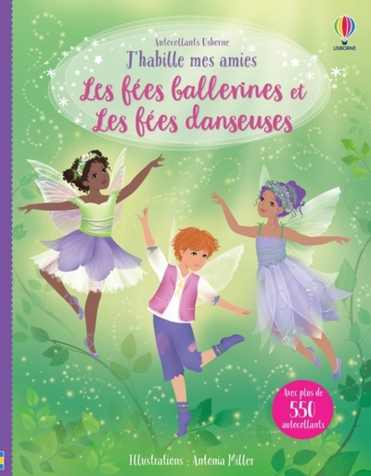 Les fées ballerines et Les fées danseuses - J'habille mes amies (volume combiné) - Watt Fiona, Miller Antonia, Furst Johanna, Duran Véronique - USBORNE