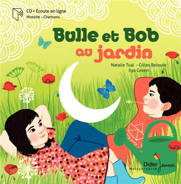 BULLE ET BOB - T03 - BULLE ET BOB AU JARDIN - TUAL/BELOUIN - Didier Jeunesse