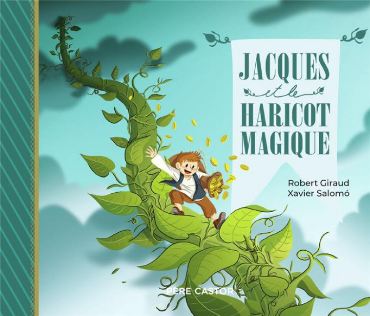 JACQUES ET LE HARICOT MAGIQUE - SALOMO/GIRAUD - FLAMMARION