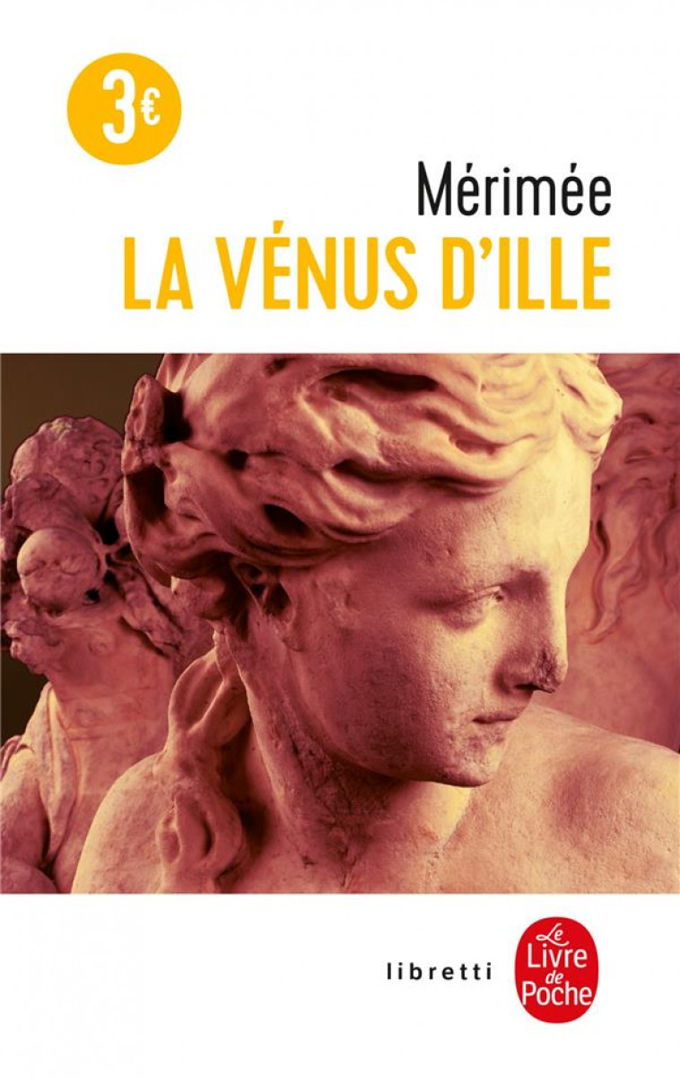 LA VENUS D-ILLE - MERIMEE PROSPER - LGF/Livre de Poche