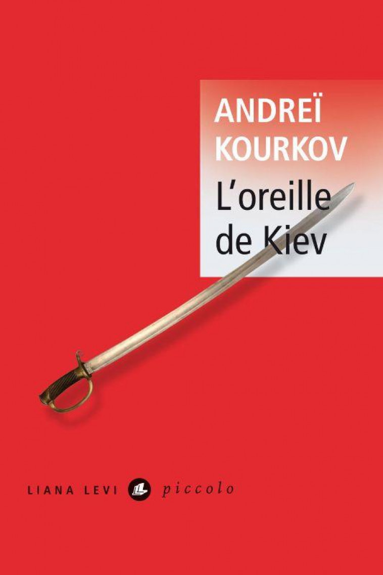 L OREILLE DE KIEV - KOURKOV ANDREI - LEVI
