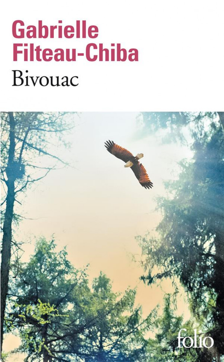 BIVOUAC - FILTEAU-CHIBA G. - GALLIMARD