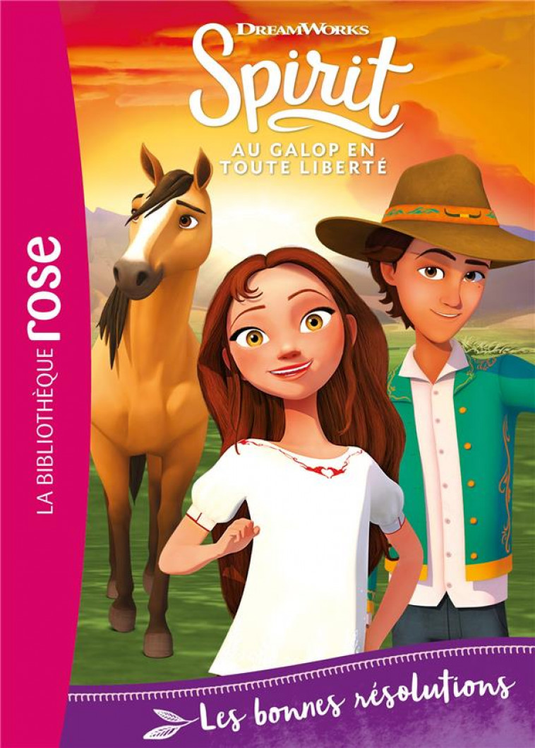 SPIRIT 26 - LES BONNES RESOLUTIONS - DREAMWORKS - HACHETTE