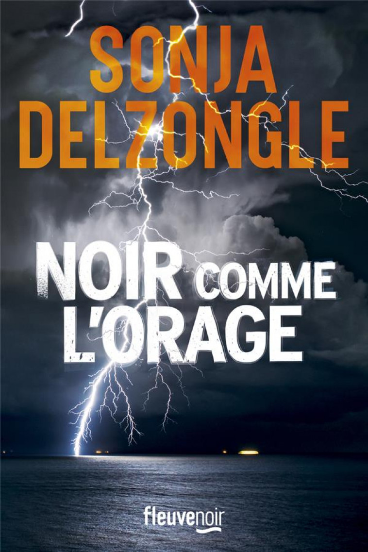NOIR COMME L-ORAGE - DELZONGLE SONJA - FLEUVE NOIR