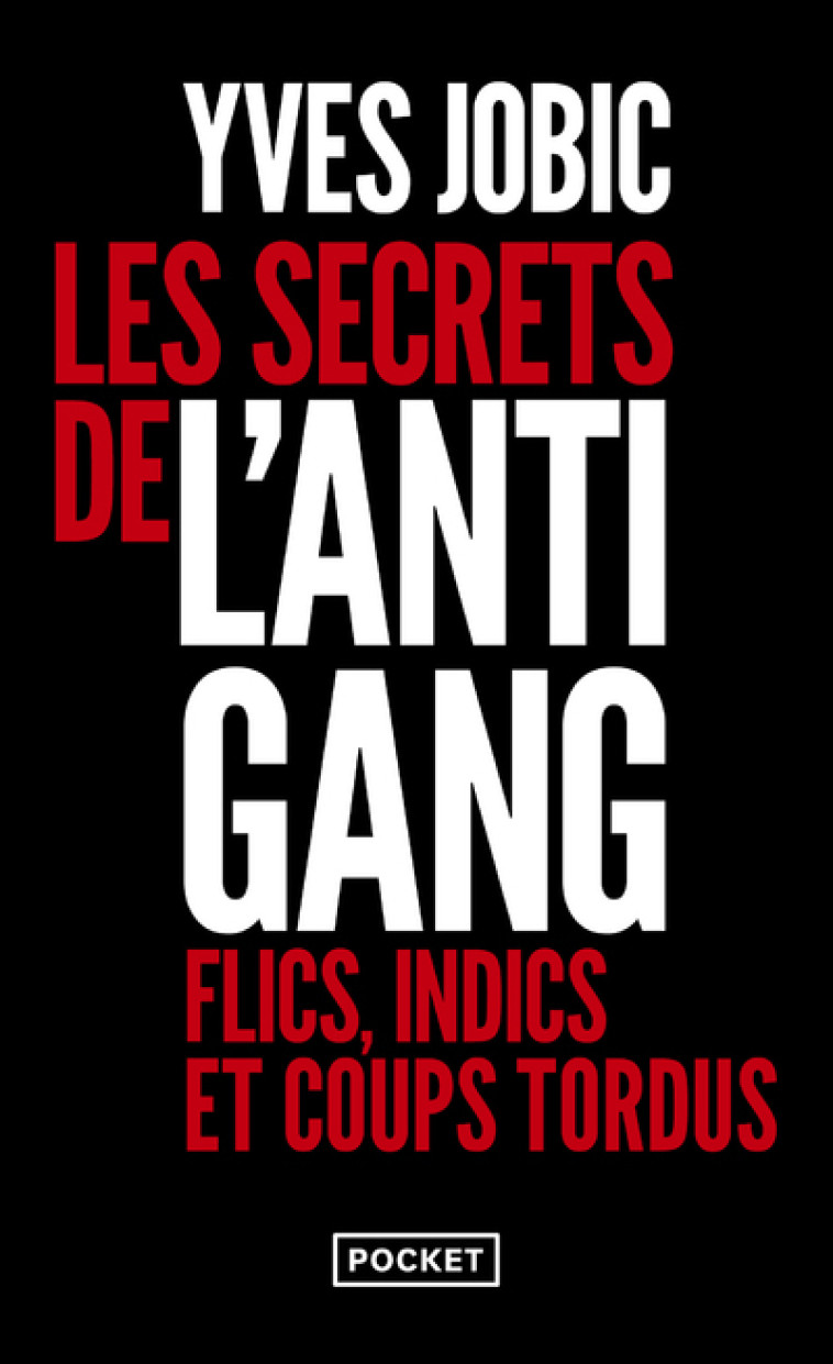 LES SECRETS DE L-ANTIGANG - Yves Jobic - POCKET