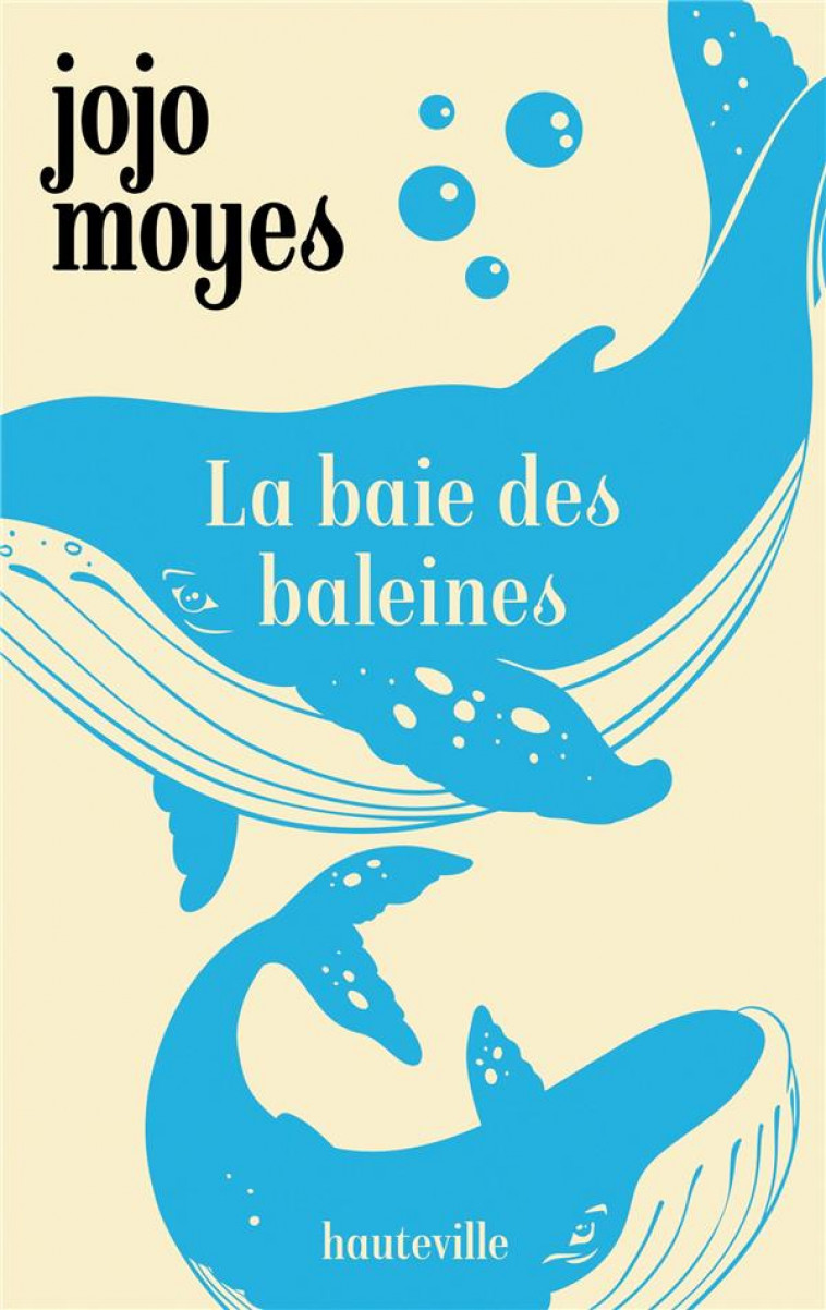 LA BAIE DES BALEINES - MOYES - HAUTEVILLE