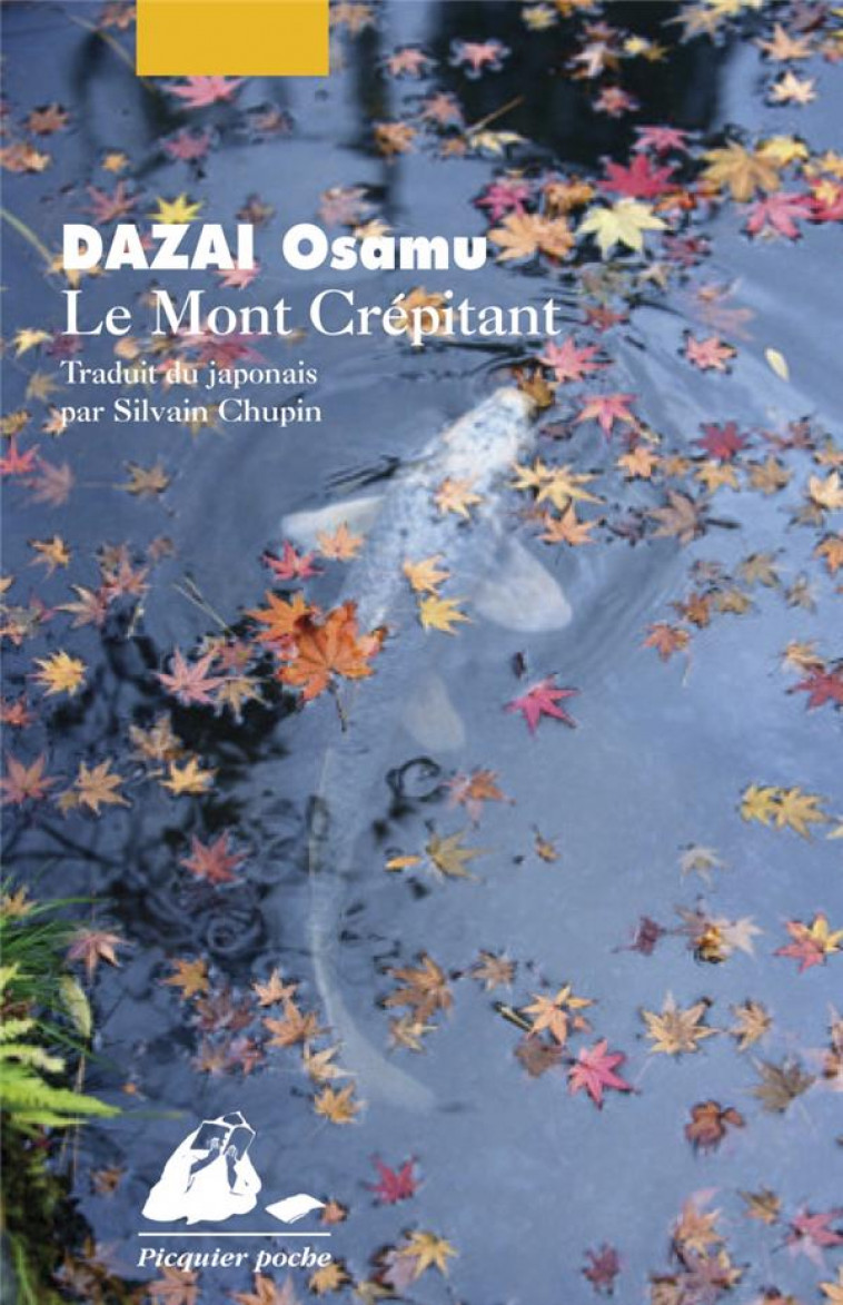 LE MONT CREPITANT - DAZAI OSAMU - PICQUIER
