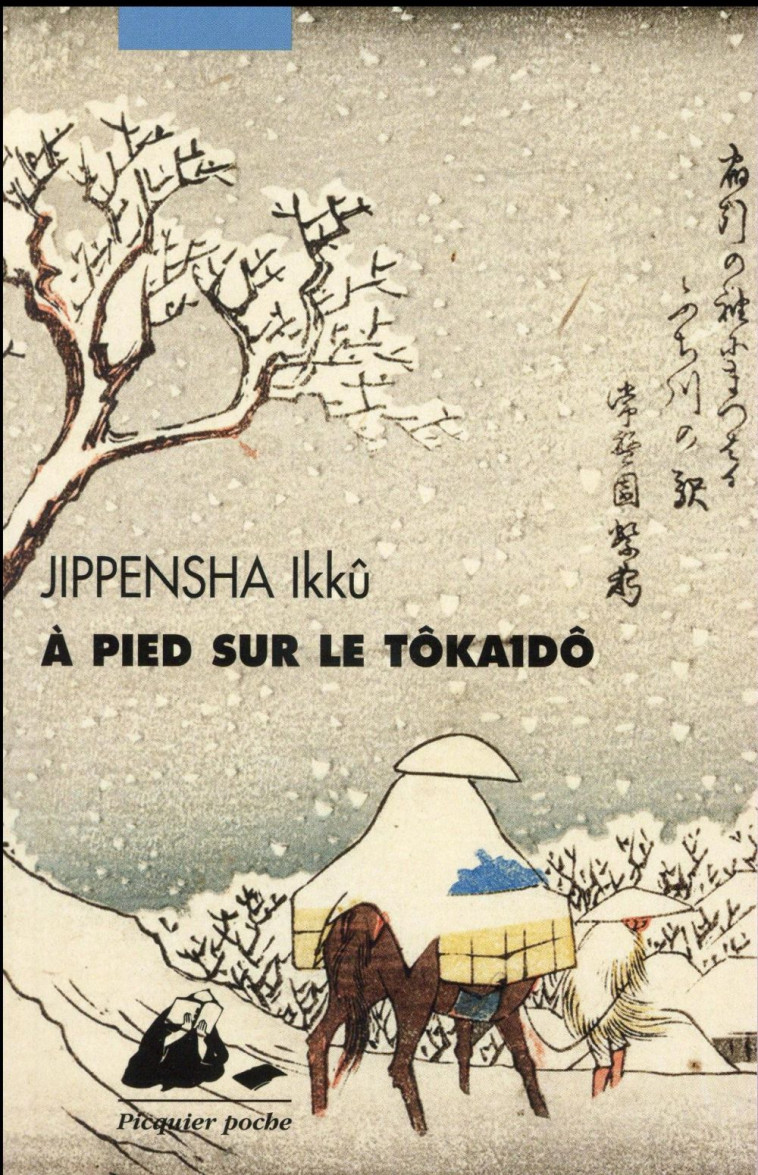 A PIED SUR LE TOKAIDO - JIPPENSHA IKKU - P. Picquier