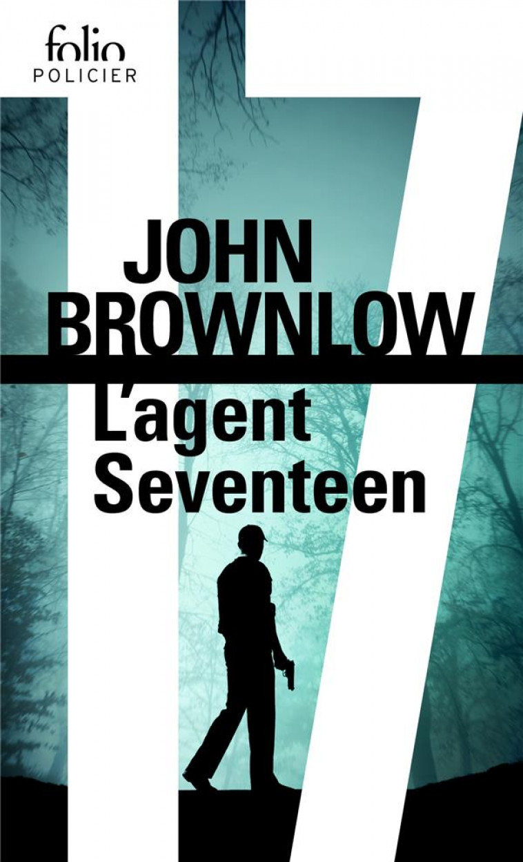 L-AGENT SEVENTEEN - BROWNLOW - GALLIMARD
