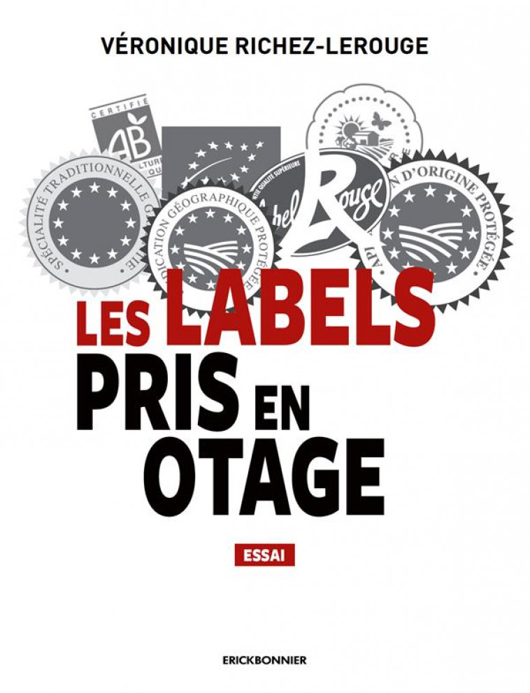 LES LABELS PRIS EN OTAGE - RICHEZ-LEROUGE V. - ERICK BONNIER