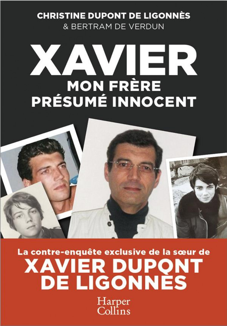 XAVIER, MON FRERE, PRESUME INNOCENT - DUPONT DE LIGONNES - HARPERCOLLINS