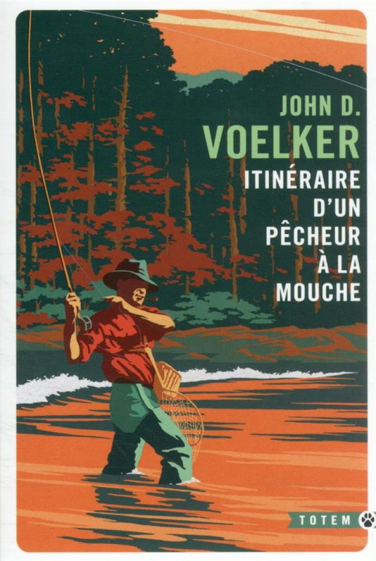 ITINERAIRE D-UN PECHEUR A LA MOUCHE - VOELKER JOHN D. - GALLMEISTER