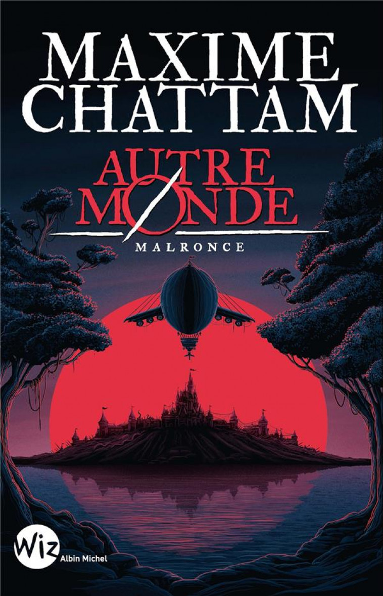 AUTRE-MONDE T2 MALRONCE (WIZ - EDITION 2024) - CHATTAM MAXIME - ALBIN MICHEL