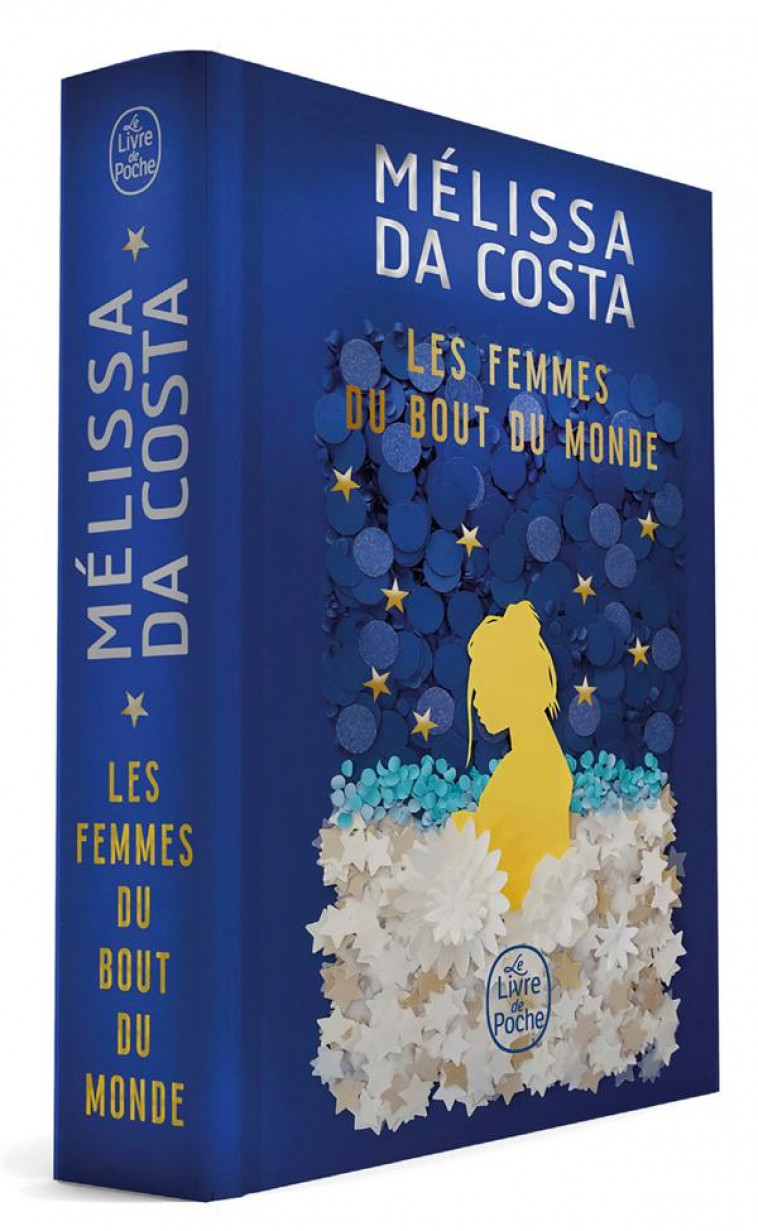 LES FEMMES DU BOUT DU MONDE - EDITION COLLECTOR - DA COSTA MELISSA - LGF/Livre de Poche