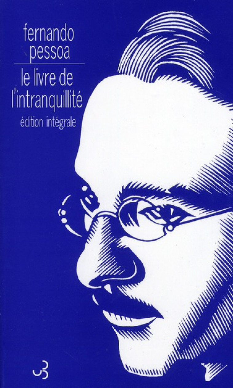 LE LIVRE DE L-INTRANQUILLITE - PESSOA/LOURENCO - BOURGOIS