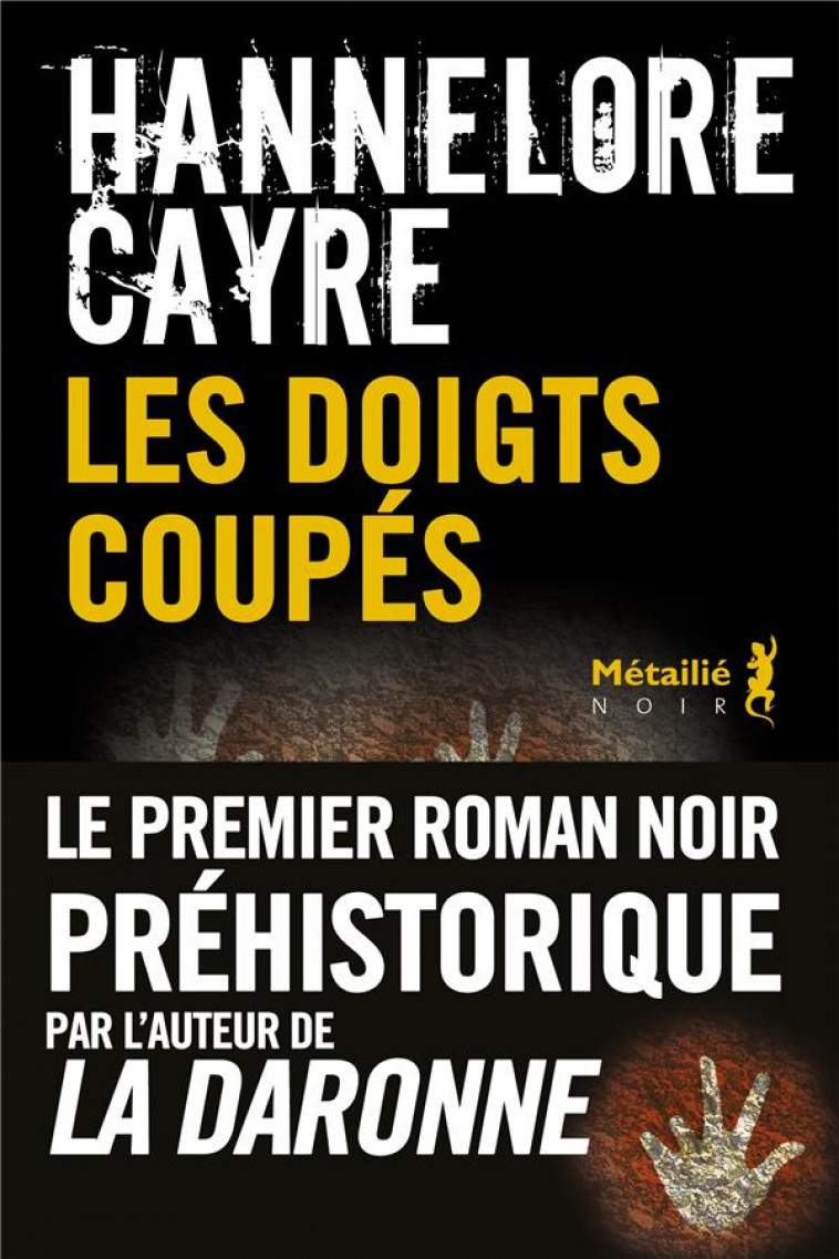 LES DOIGTS COUPES - CAYRE, HANNELORE - METAILIE