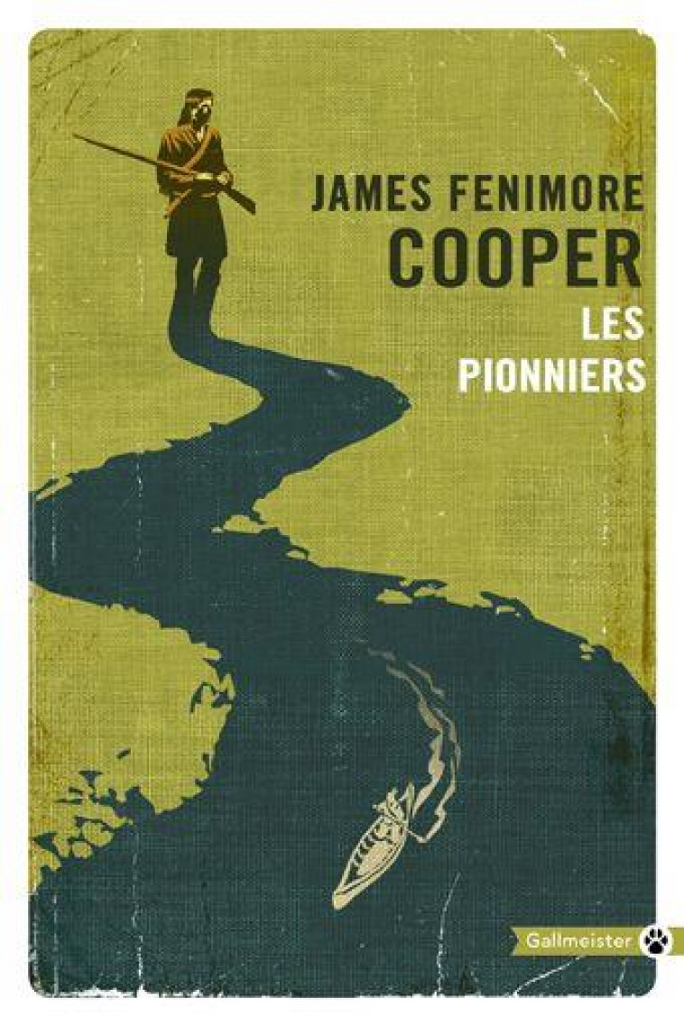 LES PIONNIERS - COOPER J F. - GALLMEISTER