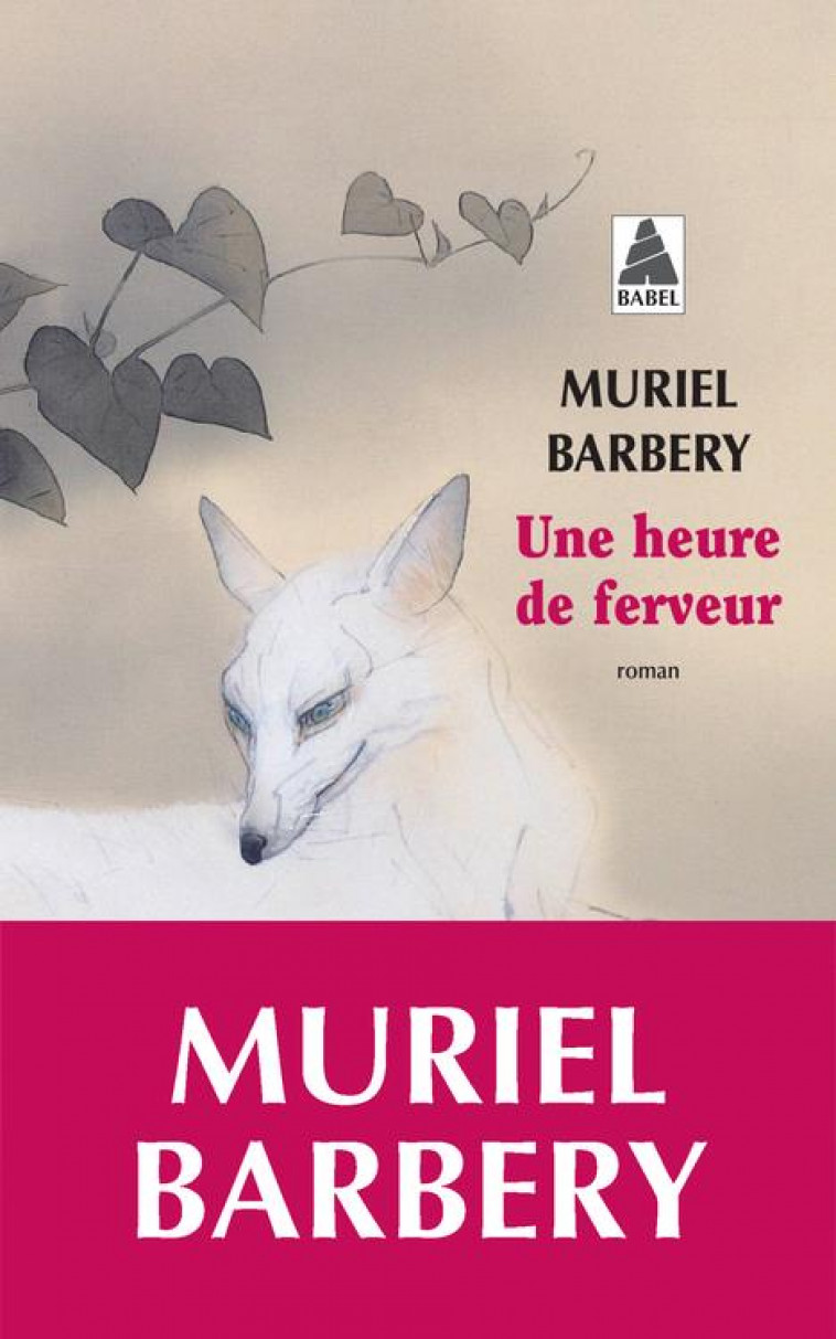 UNE HEURE DE FERVEUR - BARBERY MURIEL - ACTES SUD