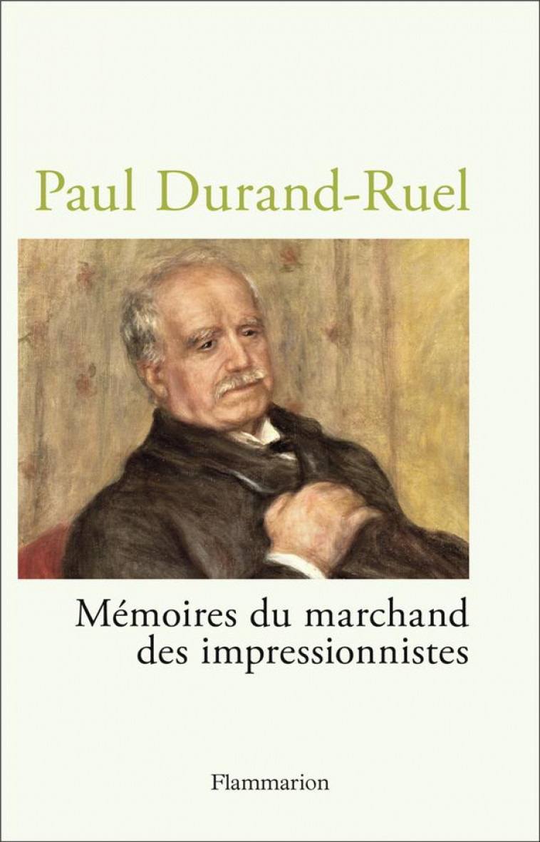 PAUL DURAND-RUEL - MEMOIRES DU MARCHAND DES IMPRESSIONNISTES - DURAND-RUEL - FLAMMARION