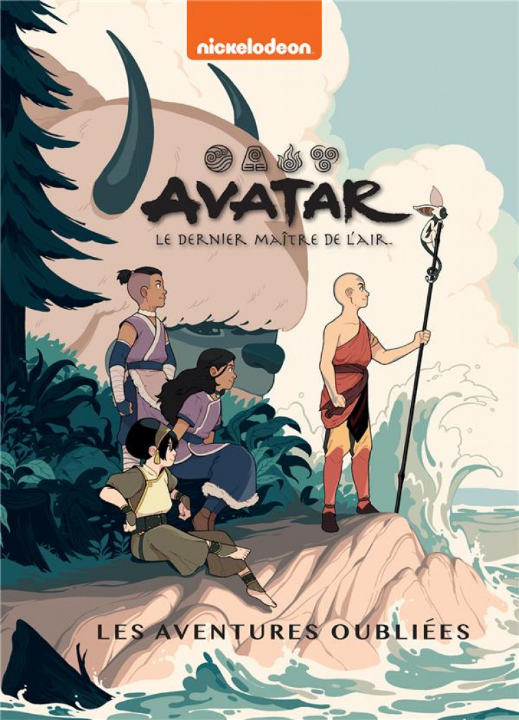 AVATAR : LE DERNIER MAITRE DE L-AIR - LES AVENTURES OUBLIEES - NICKELODEON - HACHETTE