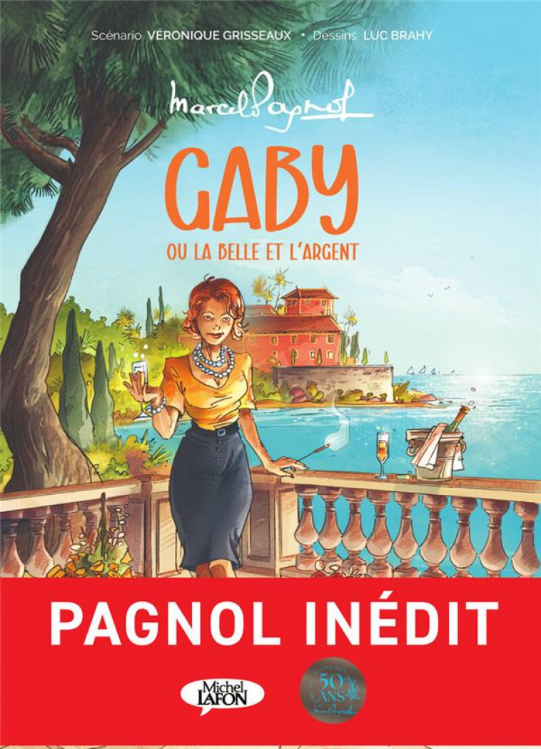 GABY OU LA BELLE ET L-ARGENT - PAGNOL/GRISSEAUX - MICHEL LAFON