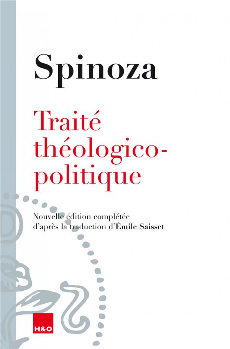 TRAITE THEOLOGICO-POLITIQUE - SPINOZA BARUCH - H#038;O