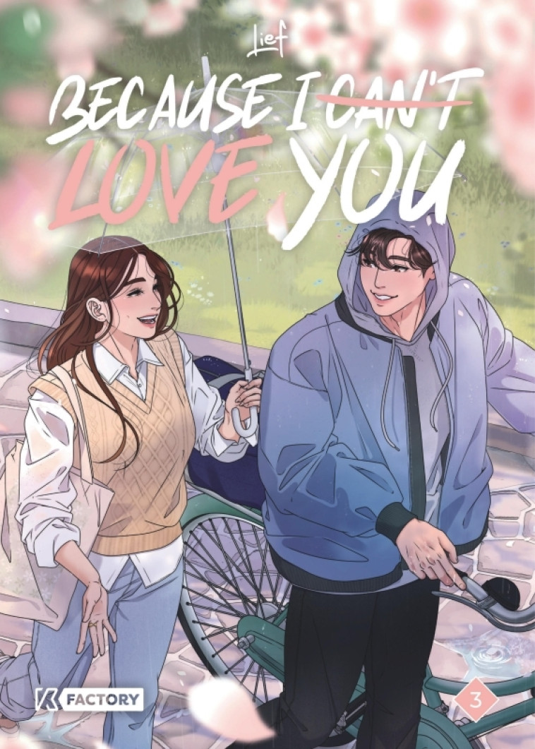 Because I can t love you - Tome 3 - Lief Lief - DUPUIS