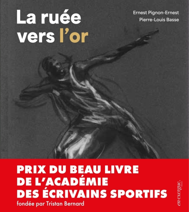 LA RUEE VERS L OR - Pierre-Louis Basse - EN EXERGUE