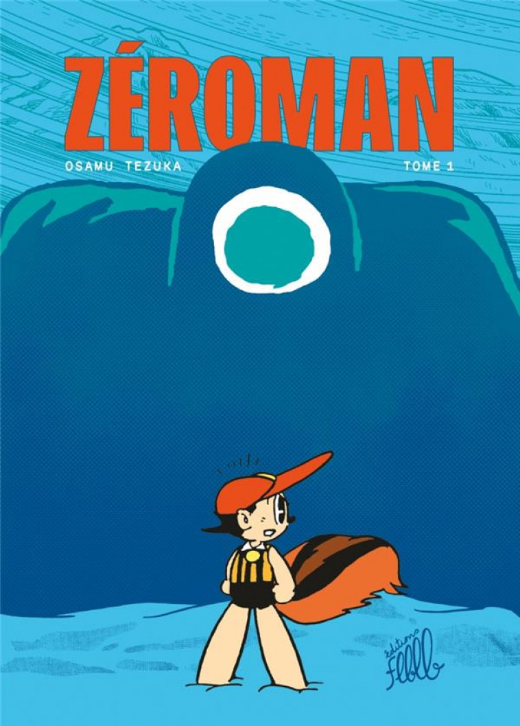 ZEROMAN, TOME 1 - TEZUKA/BERNARD - FLBLB