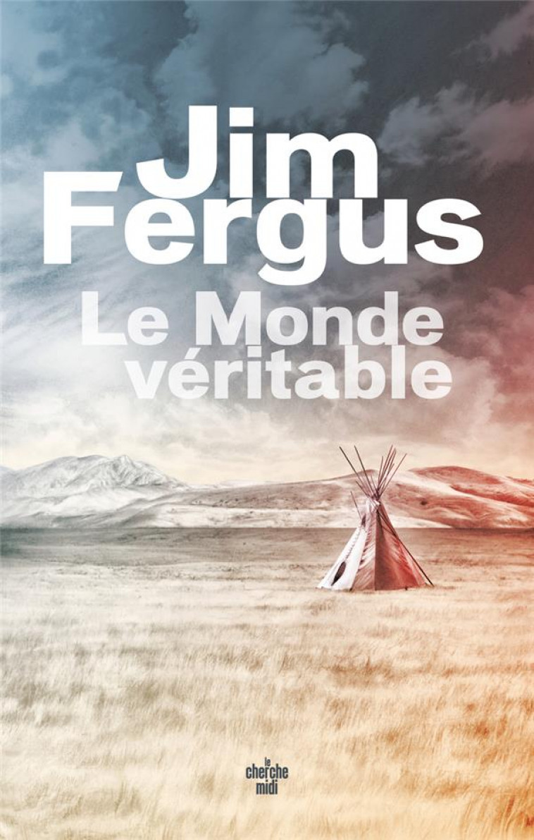 LE MONDE VERITABLE - FERGUS JIM - LE CHERCHE MIDI