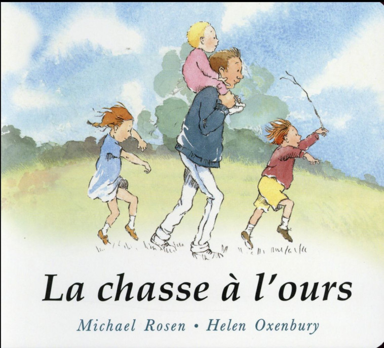 LA CHASSE A L'OURS - Oxenbury Helen - Kaléidoscope