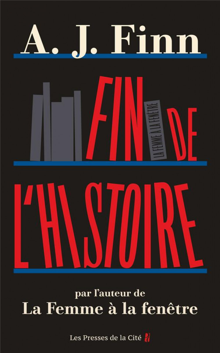 FIN DE L-HISTOIRE - FINN A. J. - PRESSES CITE