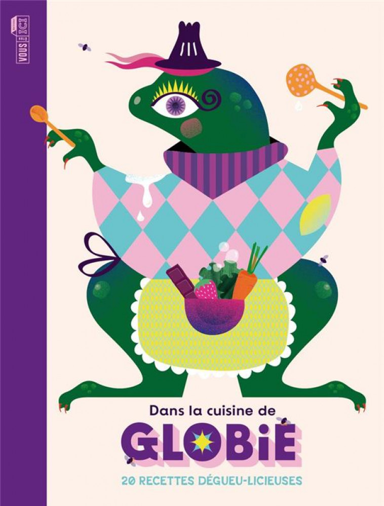 DANS LA CUISINE DE GLOBIE - BAZIN ODILE - VOUS ETES ICI