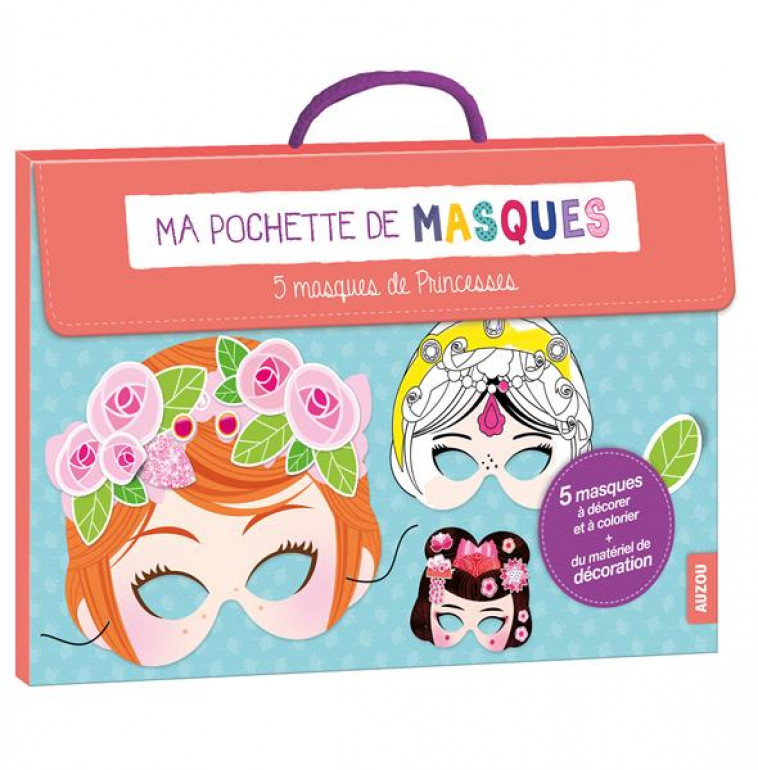 MA POCHETTE DE MASQUES : 5 MASQUES DE PRINCESSE - LILIDOLL - Auzou