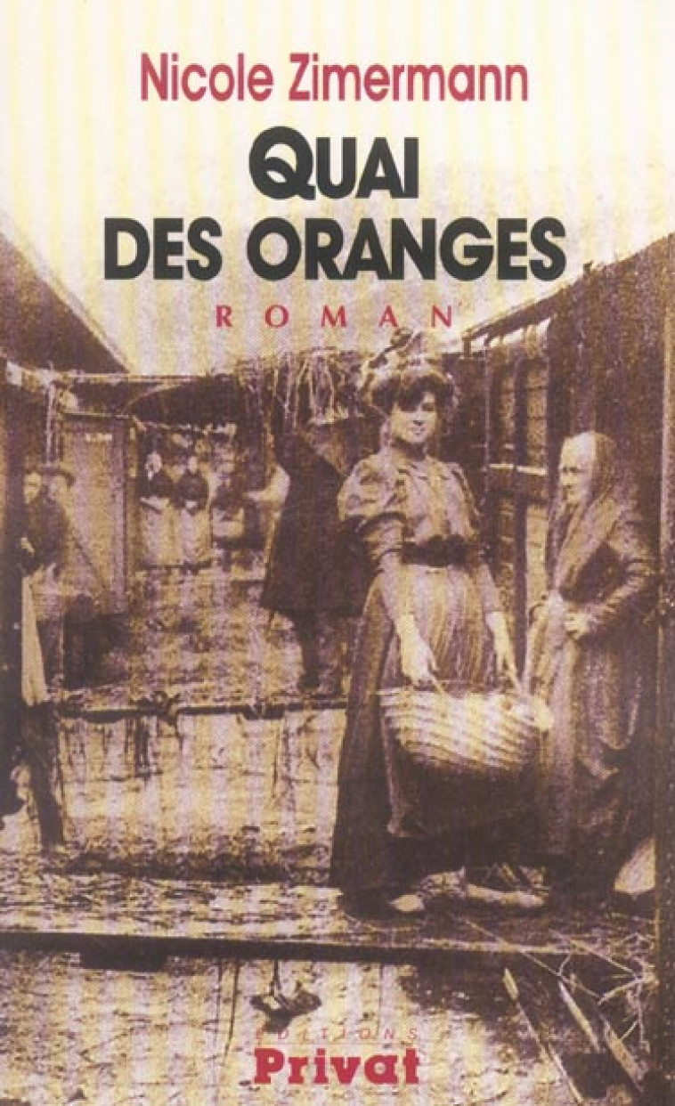 QUAI DES ORANGES - ZIMERMANN N - PRIVAT