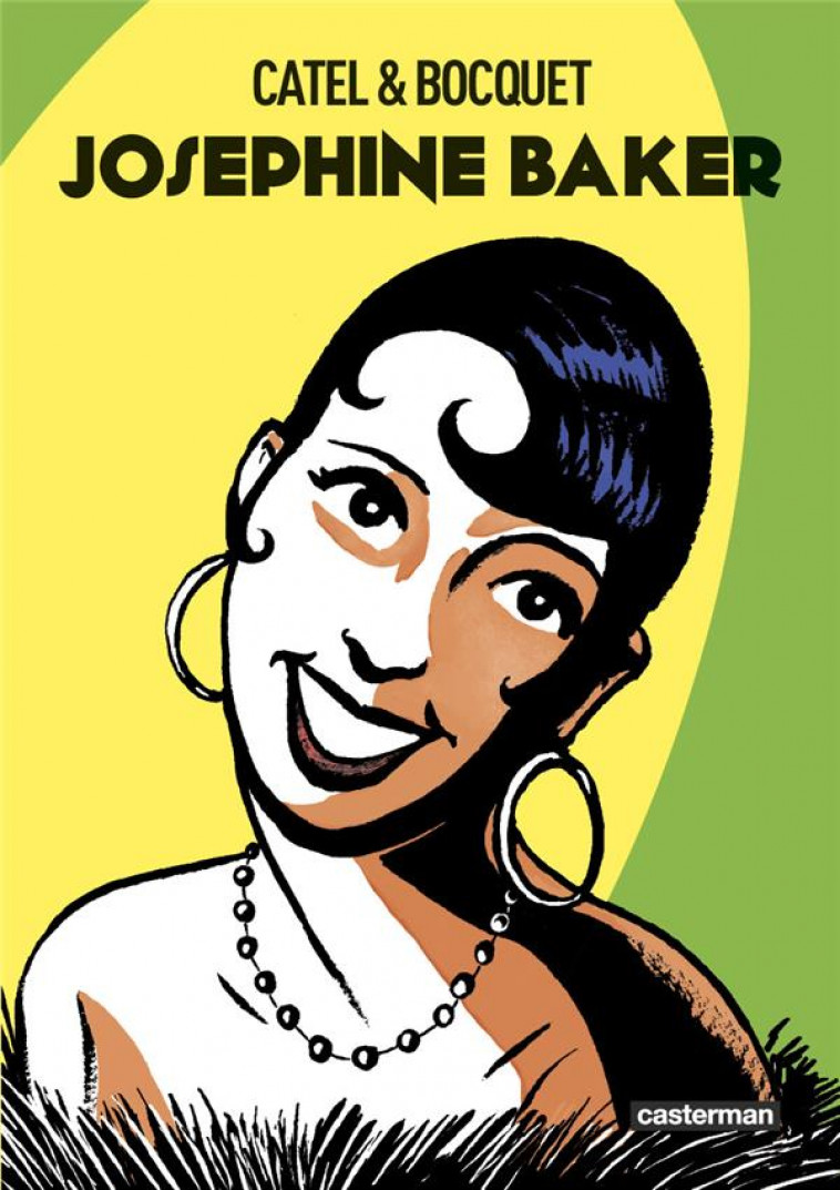 JOSEPHINE BAKER - OP ROMAN GRAPHIQUE - CATEL/BOCQUET - CASTERMAN